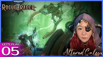 [Rogue Trader | Ep 5] Rykadi Philia Group LF1M. PST 🔸First Playthrough 🔸Daring 🔸Psyker Officer