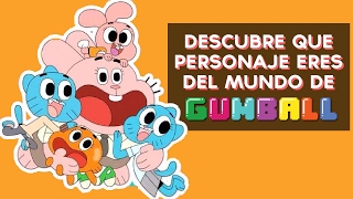 ¿Qué personaje del mundo de Gumball eres? | Test Divertidos