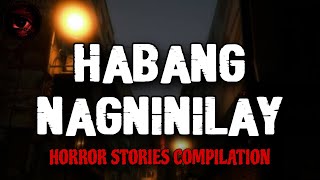Habang Nagninilay Horror Stories Compilation | True Stories | Tagalog Horror Stories | Malikmata