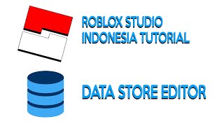 Roblox Studio Indonesia : Data Store Editor ( Cara Edit Data Store )