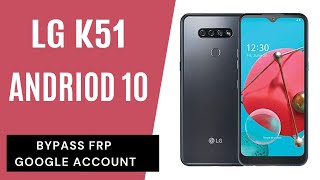 LG K51 FRP Bypass  Google Account Lock Remove Android 10 (New)2021