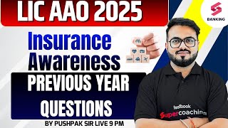 LIC AAO 2025 Insurance Awareness Previsou Year Questions | LIC AAO PYQ Insurance Awareness | Pushpak