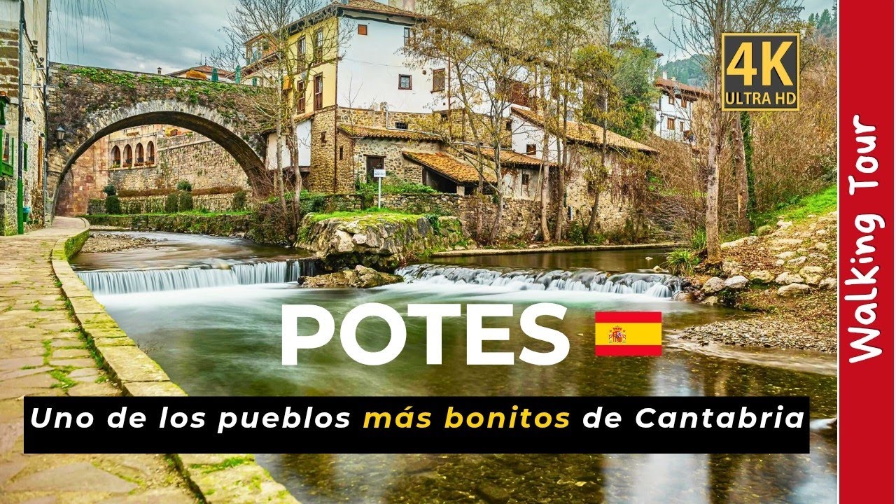 Potes, Cantabria 🇪🇸 | Walking Tour en 4K HDR por el casco antiguo medieval 🏰
