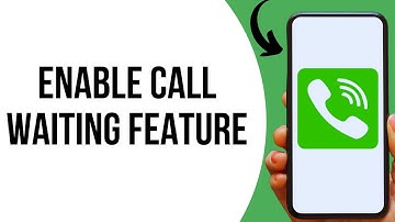 How to set up call waiting on android ?