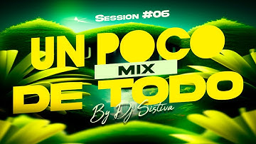 Mix De Todo Un Poco - 2025 (Vallenato, Merengue ,Reggaeton, Electrónica, Popular) By DJ Sistiva