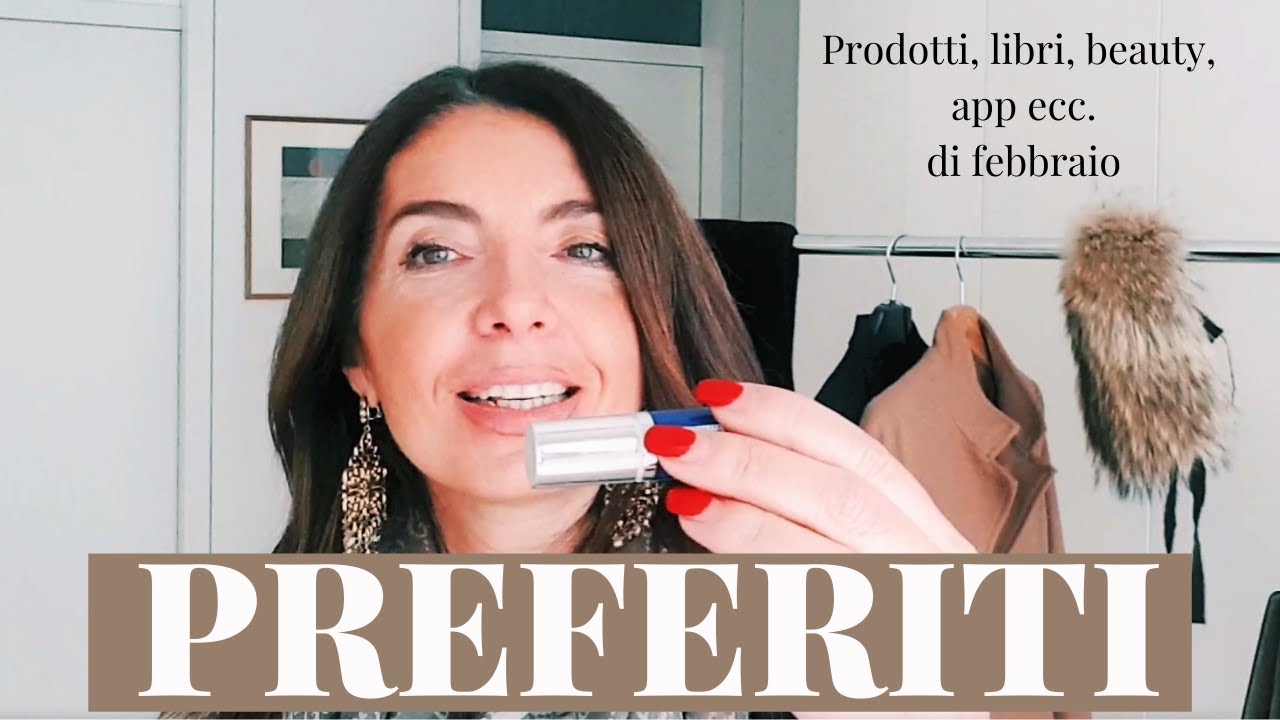 PREFERITI DI FEBBRAIO: i miei prodotti preferiti