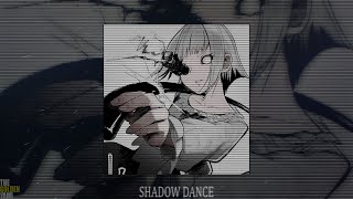 SHADXWBXRN - SHADOW DANCE (slowed + reverb)