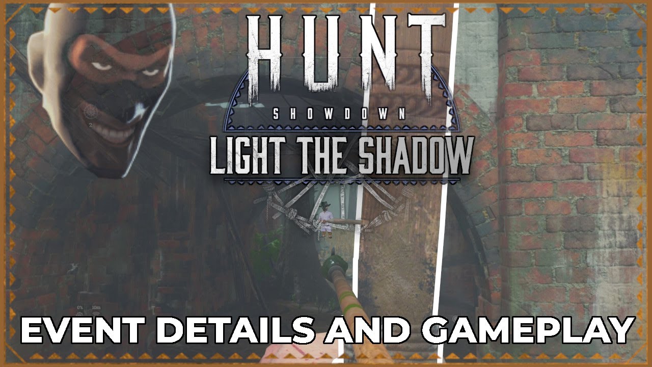 Hunt Showdown Light The Shadow Event And Gameplay! YouTube