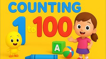 Counting 1 to 100 for Children | Fun Math Learning Video | Counting for Toddlers & Preschool #1to100