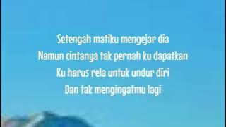 Download lagu Lirik Lagu Setengah Mati Mengejar Dia - Kangen Band