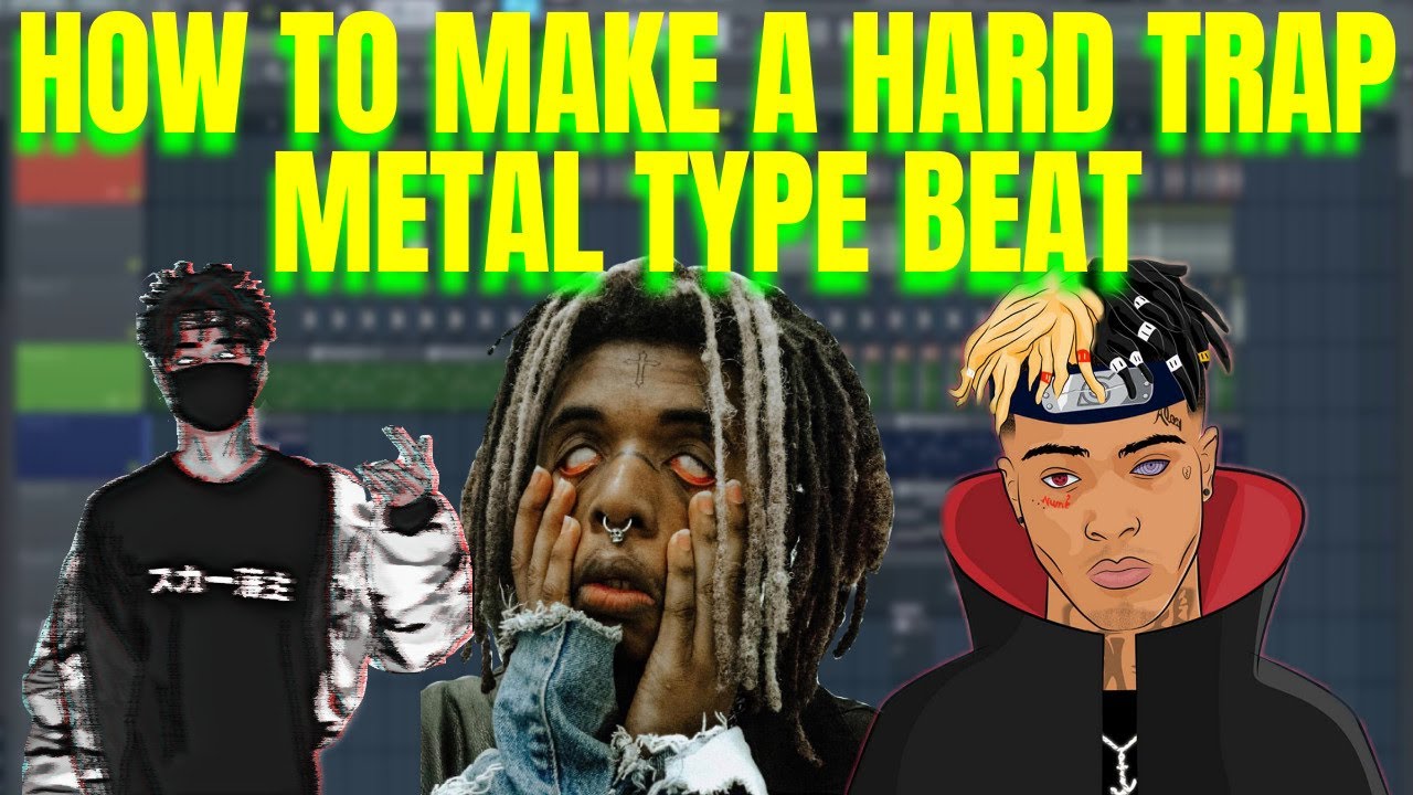 HOW TO MAKE A TRAP METAL TYPE BEAT!!! ( ZillaKami, Scarlxrd, XXXTENTACION ) / Flp in description