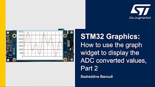 STM32 Graphics: How to use the graph widget to display the ADC converted values, Part 2