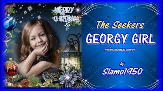 Video thumbnail of "The Seekers - Georgy girl by Slamo1950"