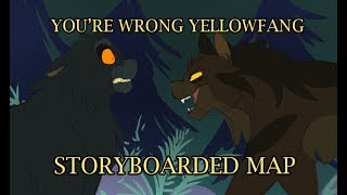 You're wrong Yellowfang! - Storyboarded map - NEW deadline 24th!