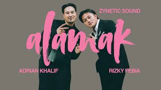 Rizky Febian ft Adrian Khalif - Alamak (remix House Cover)
