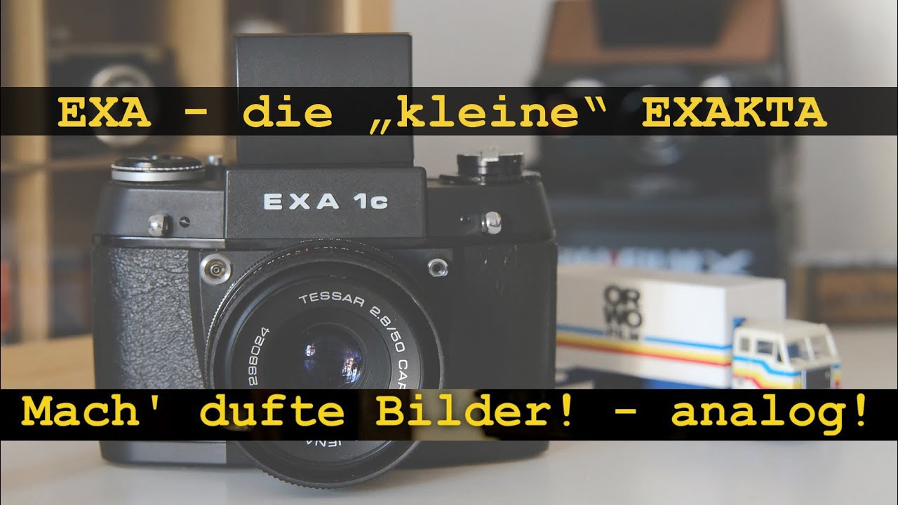 Mach' dufte Bilder! - analog! EXA - die 