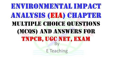 Environmental Impact analysis EIA Chapter Multiple Choice Questions MCQs and Answers for TNPCB, UGC