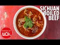 Sichuan Boiled Beef Recipe! | Wok Wednesdays