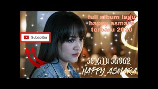 FULL Album lagu Happy Asmara terbaru 2020!!!  ku puja-puja