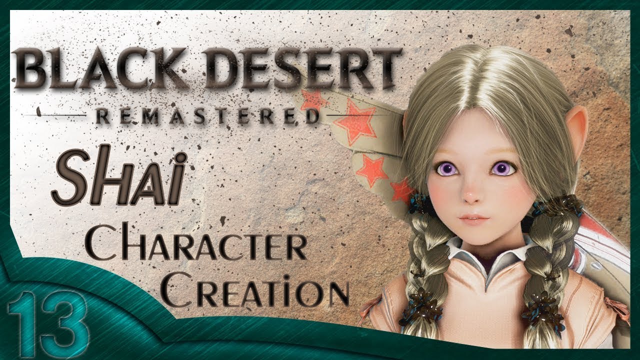 BDO Remastered - Shai Character Creation