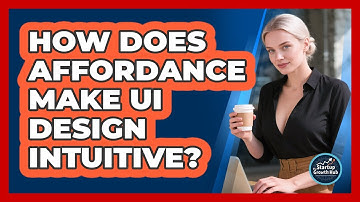 How Does Affordance Make UI Design Intuitive? - The Startup Growth Hub