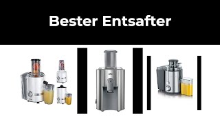 Entsafter Test - 8 Bester Entsafter - 2021