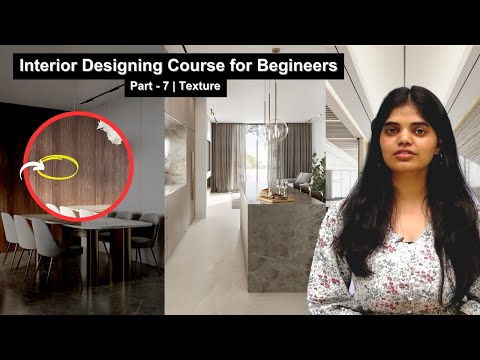 Interior Designing Course for Beginners | Video - 7 | Textures