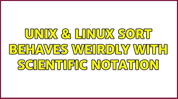 Unix & Linux: sort behaves weirdly with scientific notation
