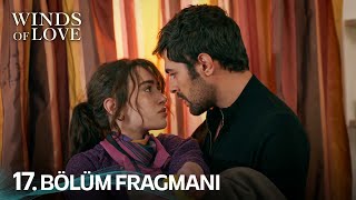 Rüzgarlı Tepe 17. Bölüm Fragmanı | Winds of Love Episode 17 Promo 