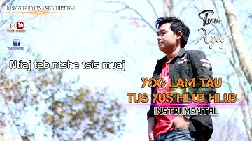 Yog Lam Tau Tus Yus Hlub Hlub tsom xyooj 2020 Instrumental