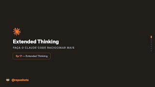 Extended Thinking no Claude Code: faça ele raciocinar antes de editar