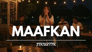 Maaf - Jikustik (Jazzy Indo Version) Nyanyi Sambil Nahan Air Mata (Lirik Video)