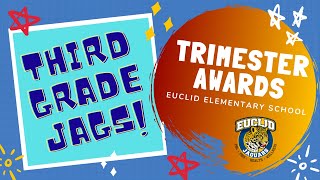 Euclid's 3rd Grade Trimester Awards