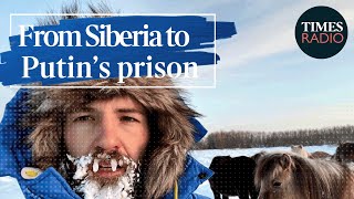 'My Siberian adventure ended in Putin's prison' | Charlie Walker