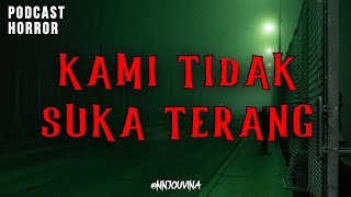 They Dont Like The Light  Horror Podcast