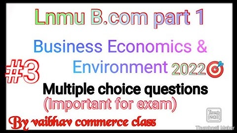 B.com part 1Business economics most important objective questions.