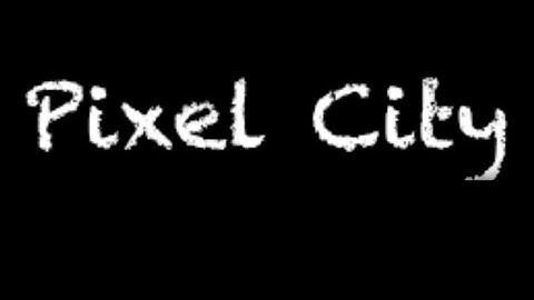 PixelCity (Official trailer)