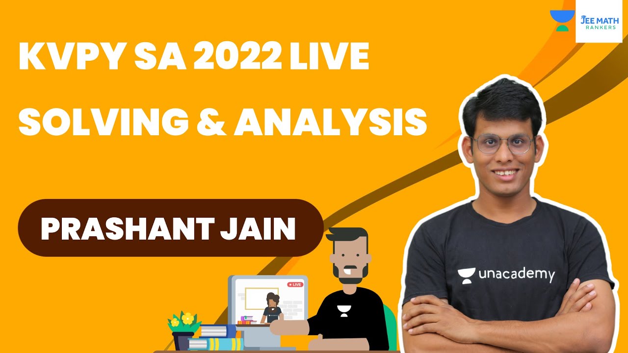 KVPY SA 2022 LIVE Solving & Analysis | Prashant Jain | JEE Math Rankers