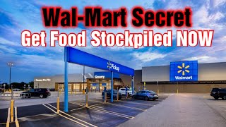 What Walmart Is Hiding, Get Food NOW