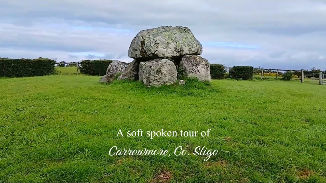 ASMR - A relaxing tour of Carrowmore, Sligo (