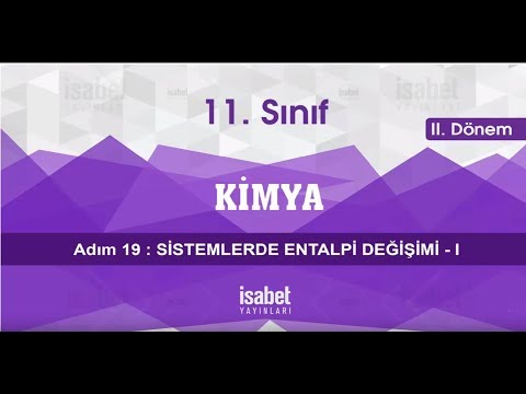 11. Sınıf Kimya – Ders 19 (2) – Sistemlerde Entalpi Değişimi 2