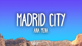 Video thumbnail of "Ana Mena - Madrid City"