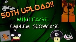 50th Upload!! Minitage and Emblem Showcase!!