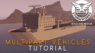Stormworks Multipart Vehicles Tutorial