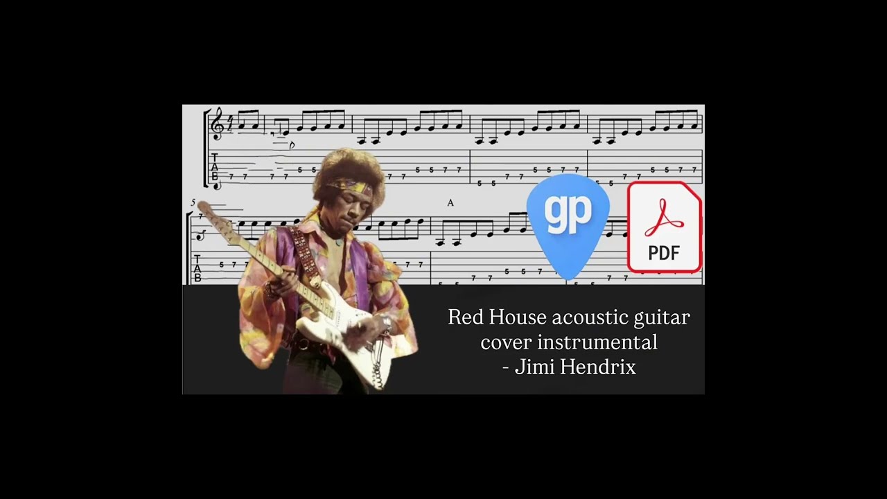 Red House acoustic guitar cover instrumental - Jimi Hendrix PDF AND Guitar PRO Tabs [TABS]