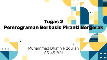 TUGAS 2 - Pemrograman Berbasis Piranti Bergerak | UNIVERSITAS TERBUKA
