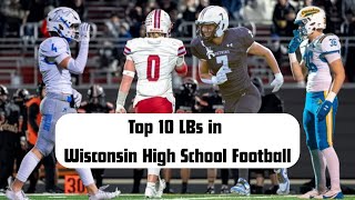 The Top 10 LBs in Wisconsin High School Football for 2025