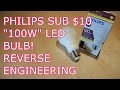 Philips sub 1000 led 100w bulb reverse engineering