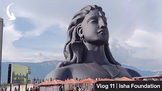 Isha Foundation Vlog - Adiyogi, Dhyanalingam, Theerthkund | Spiritually Enlightening | Vlog 11