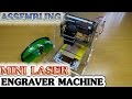 How to Assembling Mini Laser Engraver Machine with DIY Kits